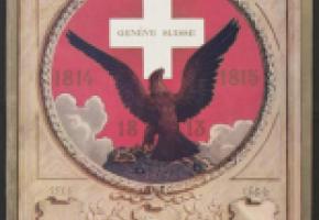 «Nos Centenaires: Genève-Suisse, 1813, 1814, 1815», Jules Carrara et Victor Pasche Genève: Édition Atar, 1911-1914. Neuvième fascicule. A la BAA. DR 