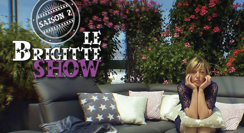 Le Brigitte Show - Saison 2