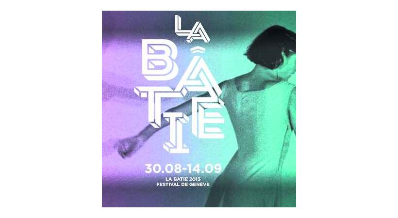 Festival - Genève «La Bâtie 2013»