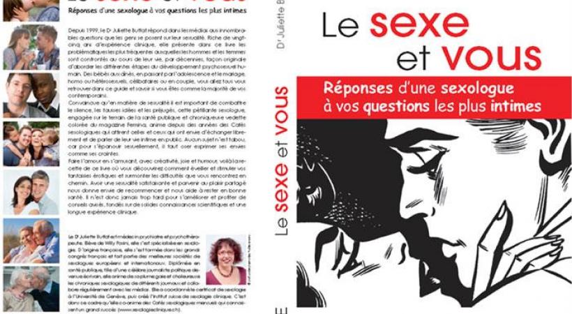 “Le Sexe et Vous. Réponses d’une sexologue à vos questions les plus intimes” aux Editions Favre paru en février 2014 