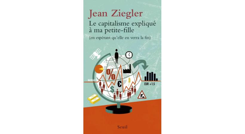 Jean Ziegler, infatigable pourfendeur du capitalisme, persiste  et signe. DR